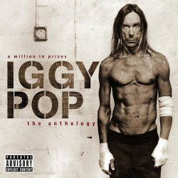  Iggy Pop ‎– A Million In Prizes: The Anthology 